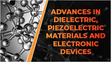 Peers Alley Media: Advances In Dielectric, Piezoelectric Materials And Electronic Devices
