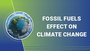 Peers Alley Media: Fossil Fuels effect on Climate Change