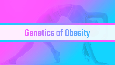 Peers Alley Media: Genetics of Obesity
