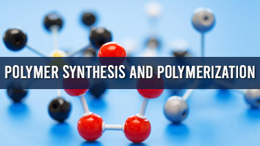 Peers Alley Media: Polymer Synthesis and Polymerization